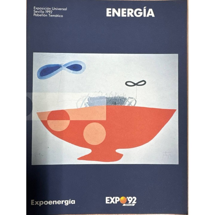 ENERGÍA - EXPOENERGÍA. EXPOSICIÓN UNIVERSAL SEVILLA 1992. PABELLÓN TEMÁTICO.